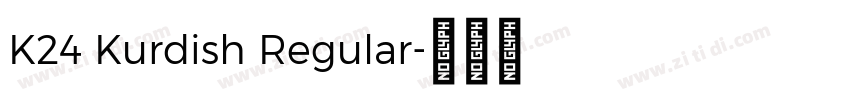 K24 Kurdish Regular字体转换 K24 Kurdish Regular字体转换